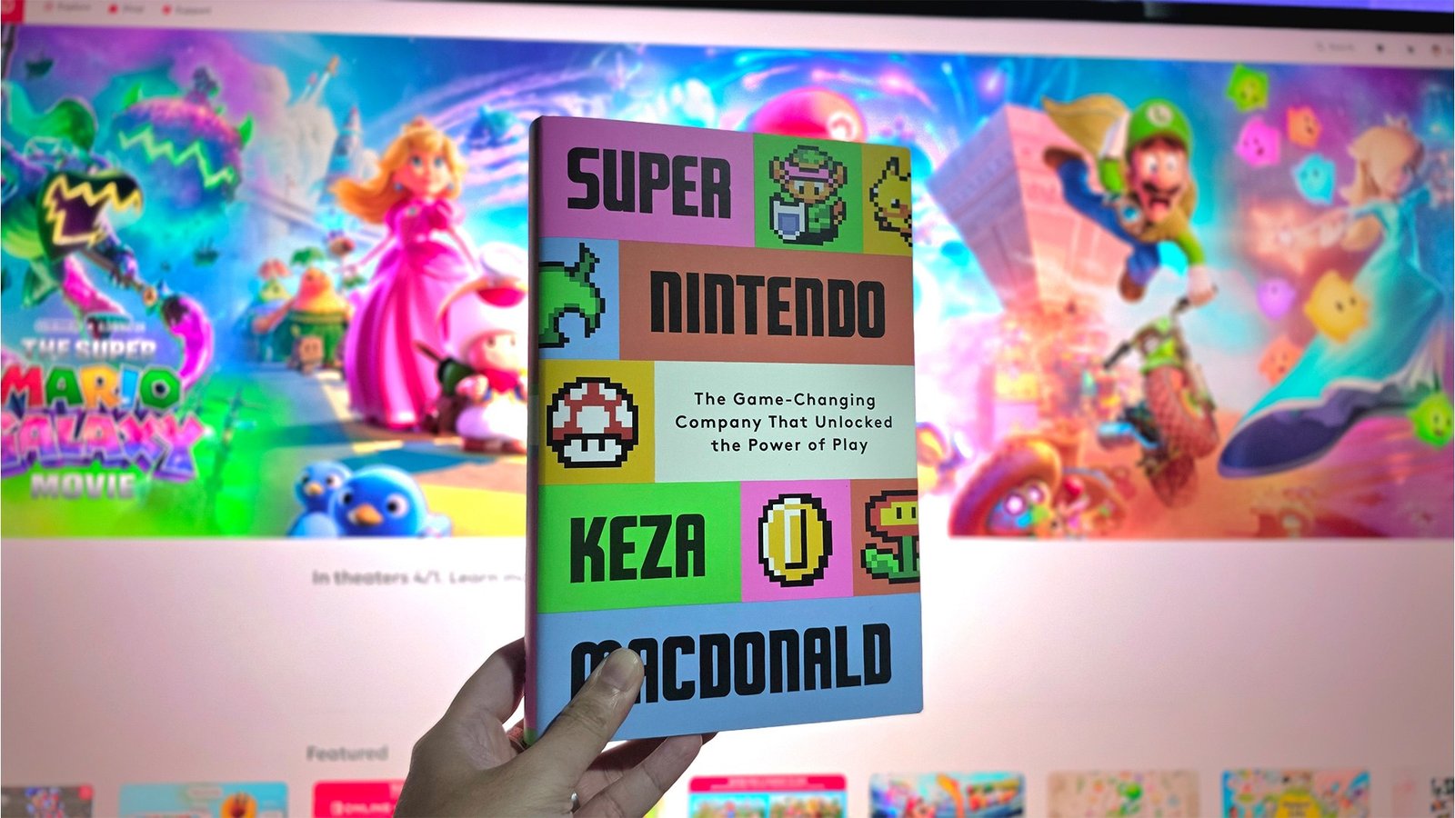 Super Nintendo The Game-Changing Company That Unlocked the Power of Play by Keza MacDonald